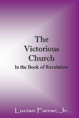 The Victorious Church In The Book Of Revelation [Paperback]