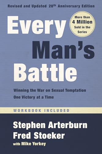 Every Man's Battle, Revised and Updated 20th Anniversary Edition Winning the Wa [Paperback]