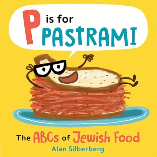 P Is for Pastrami The ABCs of Jewish Food [Board book]