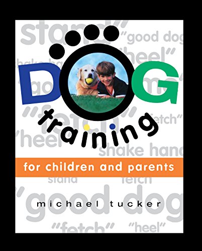 Dog Training for Children &amp Parents [Hardcover]