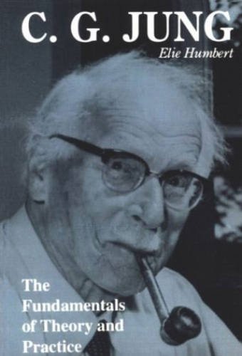 C. G. Jung The Fundamentals Of Theory And Practice [Paperback]