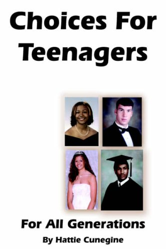 Choices for Teenagers for All Generations [Paperback]