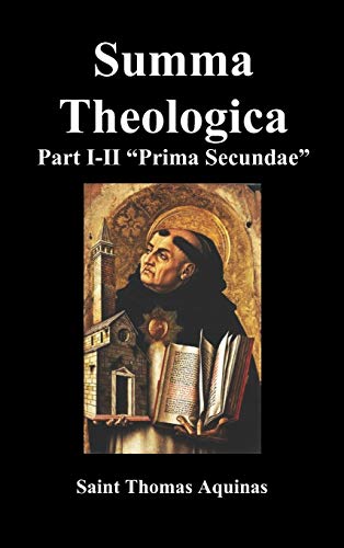 Summa Theologica, Part I-Ii (pars Prima Secundae) [Hardcover]