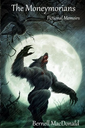 The Moneymorians Fictional Memoirs [Paperback]