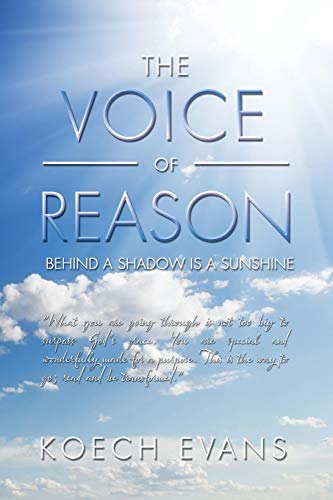 Voice of Reason  Behind a Shadow Is a Sunshine [Paperback]