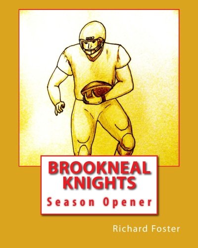 Brookneal Knights Season Opener (volume 1) [Paperback]