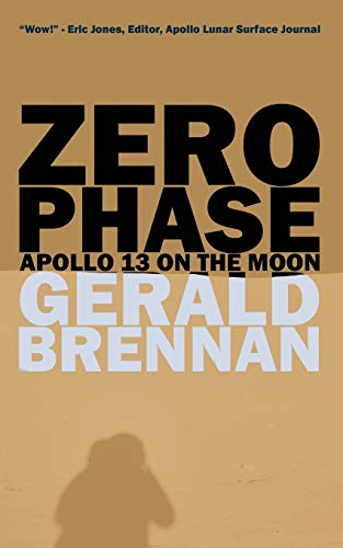 Zero Phase Apollo 13 on the Moon [Paperback]