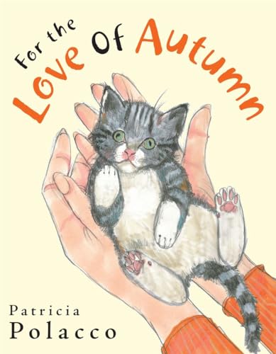 For the Love of Autumn [Hardcover]