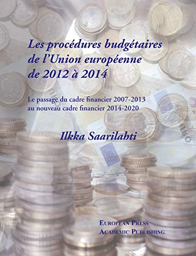 Les Procdures Budgtaires De L'union Europenne De 2012  2014 (french Edition) [Paperback]