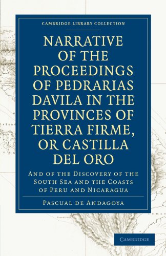 Narrative of the Proceedings of Pedrarias Davila in the Provinces of Tierra Firm [Paperback]