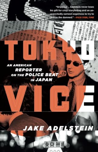 Tokyo Vice: An American Reporter on the Police Beat in Japan [Paperback]