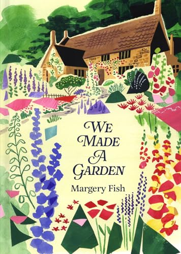 We Made a Garden [Hardcover]