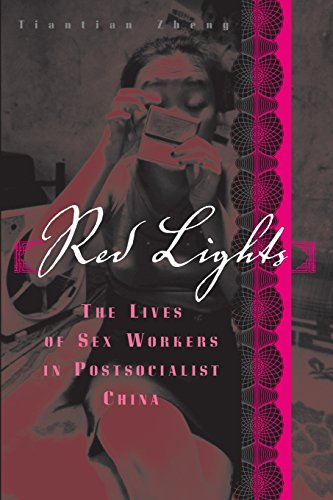 Red Lights The Lives of Sex Workers in Postsocialist China [Paperback]