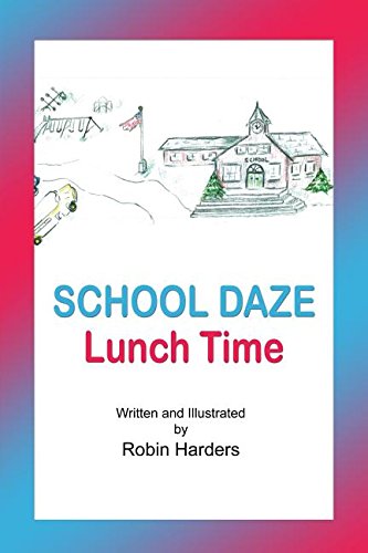 School Daze Lunch Time [Paperback]
