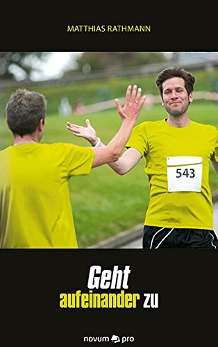 Geht Aufeinander Zu (german Edition) [Paperback]