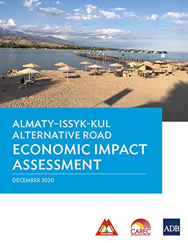 AlmatyIssyk-Kul Alternative Road Economic Impact Assessment [Paperback]
