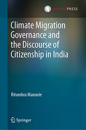 Climate Migration Governance and the Discourse of Citizenship in India [Hardcover]