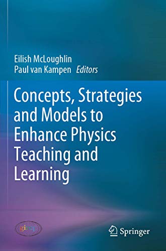Concepts, Strategies and Models to Enhance Physics Teaching and Learning [Paperback]