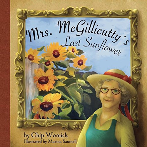 Mrs. Mcgillicutty's Last Sunflower [Paperback]