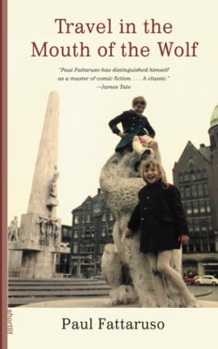 Travel in the Mouth of the Wolf [Paperback]