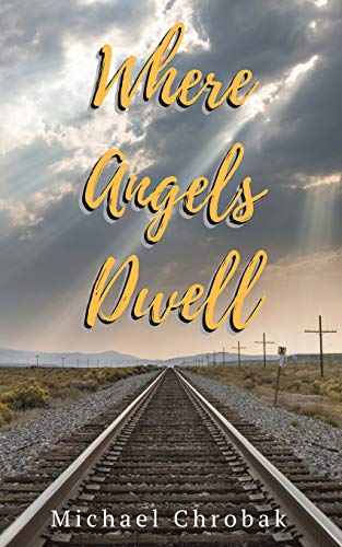 Where Angels Dwell (volume 1) [Paperback]