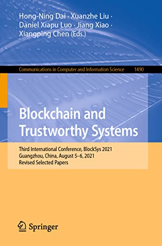 Blockchain and Trustworthy Systems Third International Conference, BlockSys 202 [Paperback]