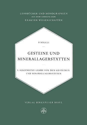 Gesteine und Minerallagersttten Erster Band Allgemeine Lehre von den Gesteinen [Paperback]