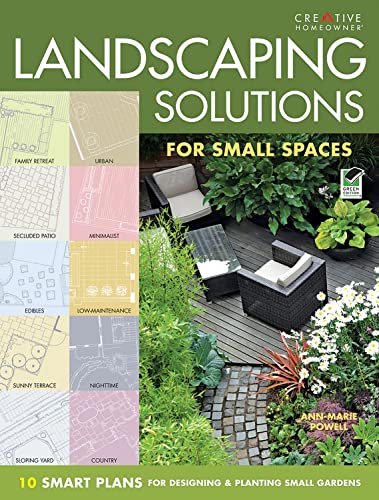 Landscaping Solutions for Small Spaces 10 Smart Plans for Designing &amp Plant [Paperback]