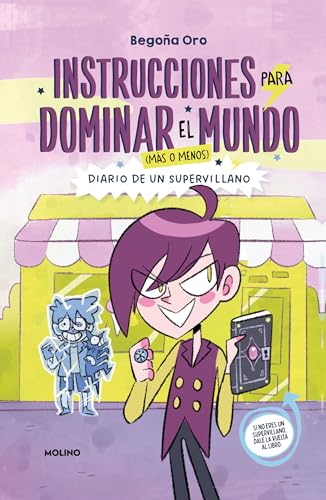 Instrucciones para dominar el mundo. Diario de un supervillano / Instructions on [Paperback]