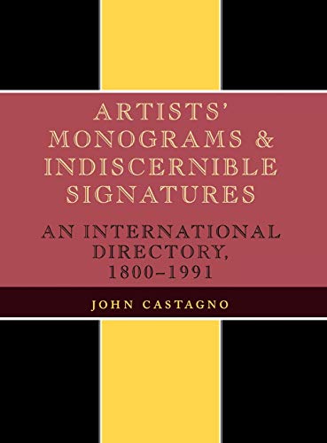 Artists' Monograms and Indiscernible Signatures An International Directory, 180 [Hardcover]