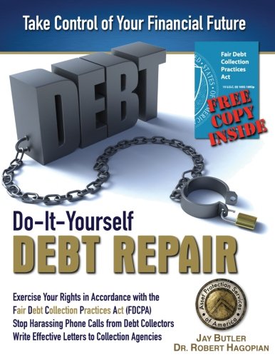Do-It-Yourself Debt Repair Exercise Your Rights In Accordance With The Fair Deb [Paperback]