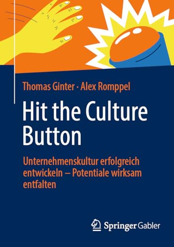 Hit the Culture Button Unternehmenskultur erfolgreich entwickeln  Potentiale w [Paperback]