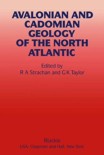 Avalonian and Cadomian Geology of the North Atlantic [Paperback]