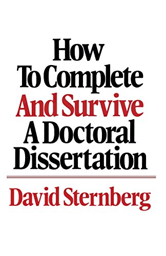 How to Complete and Survive a Doctoral Dissertation [Paperback]