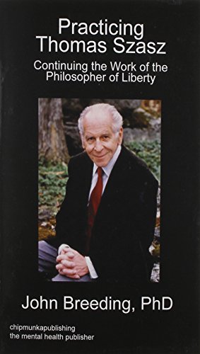 Practicing Thomas Szasz [Paperback]
