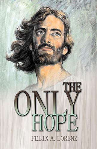 The Only Hope [Paperback]