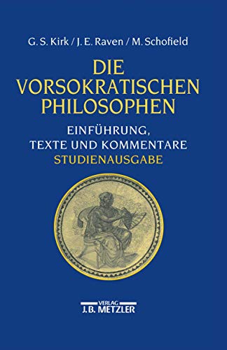 Die vorsokratischen Philosophen Einfhrung, Texte und Kommentare [Paperback]
