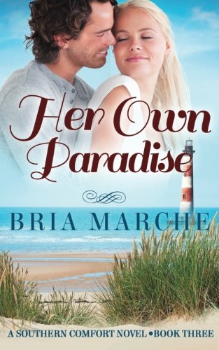 Her Own Paradise Southern Comfort Series Book 3 (volume 3) [Paperback]
