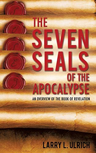 The Seven Seals Of The Apocalypse [Paperback]