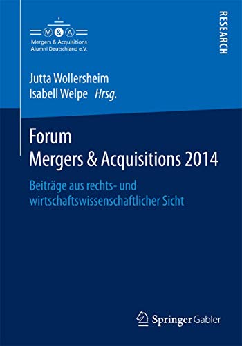 Forum Mergers &amp Acquisitions 2014 Beitrge aus rechts- und wirtschaftswisse [Paperback]