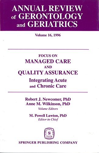 Annual Review of Gerontology and Geriatrics, Volume 16, 1996 Focus on Managed C [Hardcover]