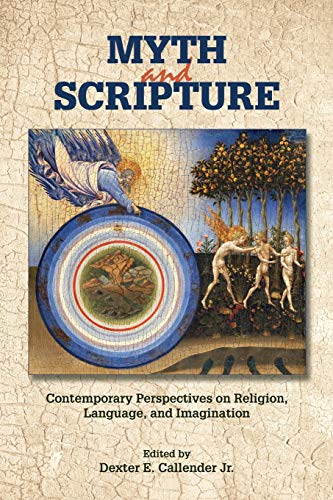 Myth And Scripture Contemporary Perspectives On Religion, Language, And Imagina [Paperback]