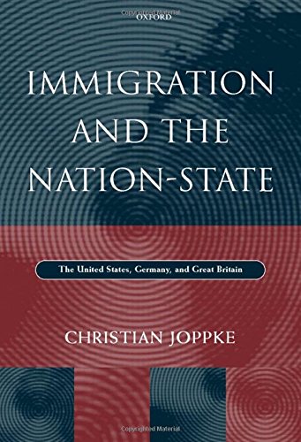 Immigration and the Nation-State The United States, Germany, and Great Britain [Hardcover]
