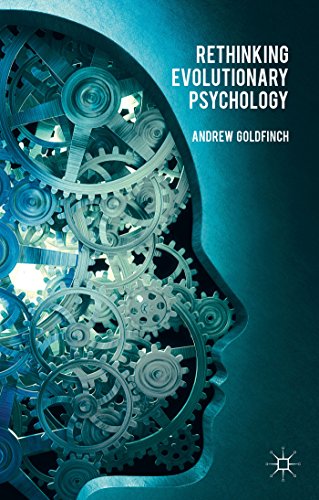 Rethinking Evolutionary Psychology [Hardcover]
