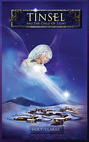 Tinsel And The Child Of Light [Hardcover]