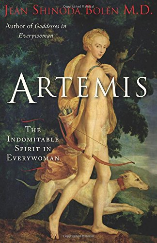 Artemis The Indomitable Spirit In Everywoman [Hardcover]