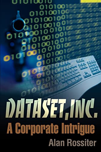 Dataset, Inc.  A Corporate Intrigue [Paperback]