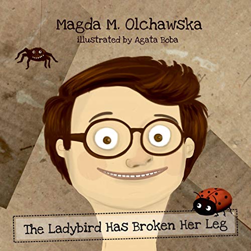 Ladybird Has Broken Her Leg [Paperback]