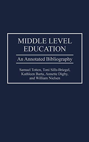 Middle Level Education An Annotated Bibliography [Hardcover]