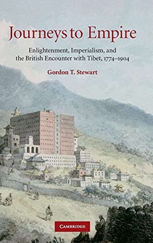Journeys to Empire Enlightenment, Imperialism, and the British Encounter with T [Hardcover]